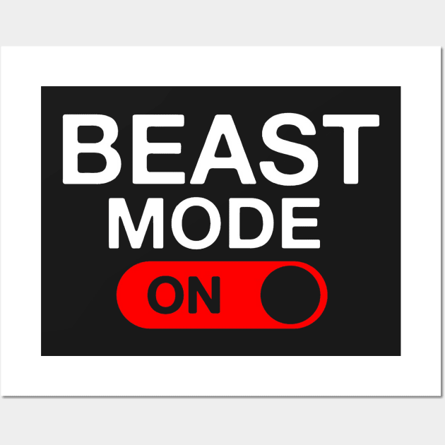 Beast Mode Activated Wall Art by Ndolor